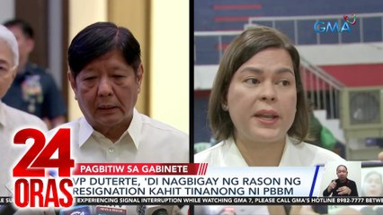 VP Duterte, 'di nagbigay ng rason ng resignation kahit tinanong ni PBBM | 24 Oras
