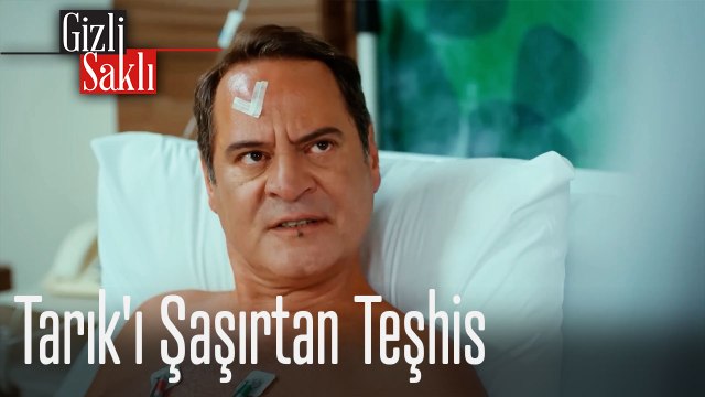Tarık'ı Şaşırtan Teşhis
