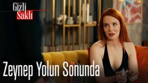 Zeynep Yolun Sonunda