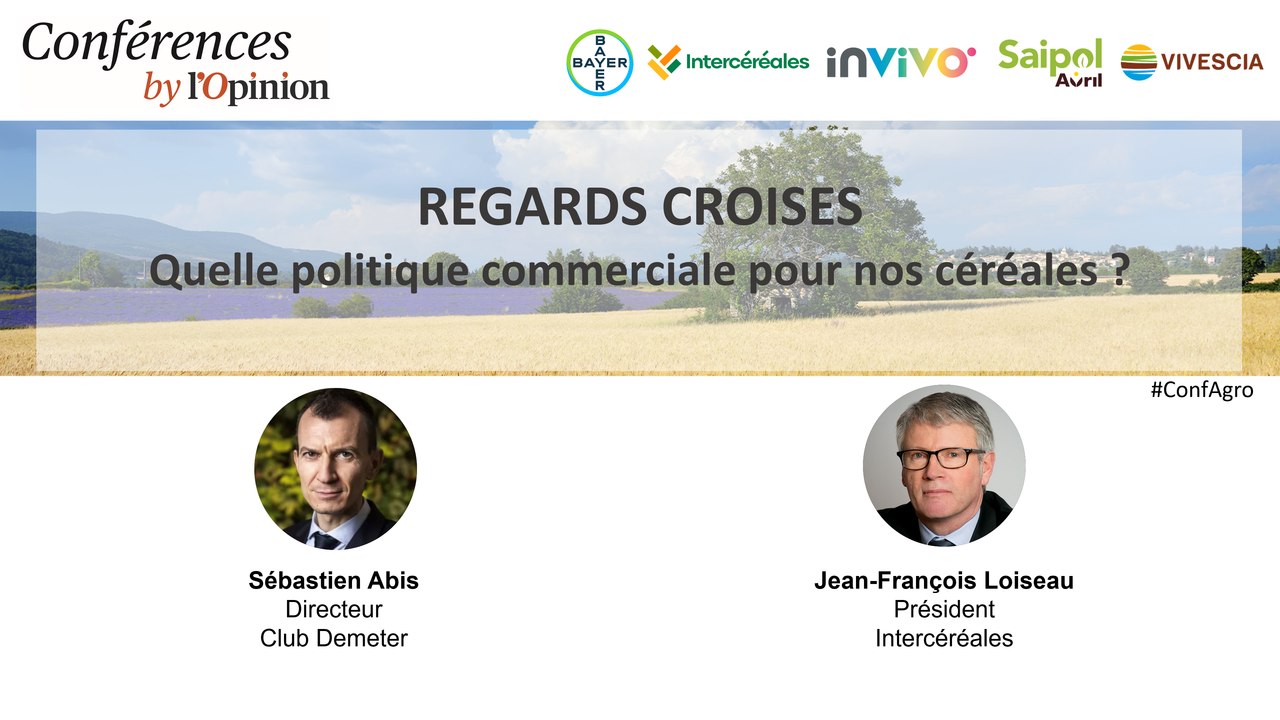 Conférence Nourrir la planète - Quelle politique commerciale pour nos céréales ?