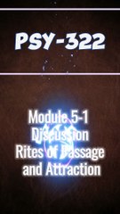 Exploring Rites of Passage and Attraction: PSY 322 Module 5-1 Discussion Guide