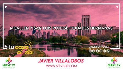 McAllen y San Luis Potosí: Ciudades hermanas