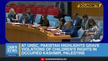 UNSC- Pakistan Raises Child Rights Violations In Occupied Kashmir, Palestine - Dawn News English