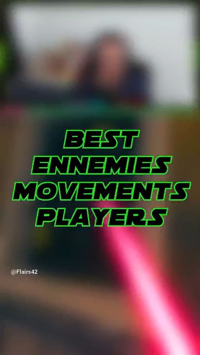 Best ennemies movements players