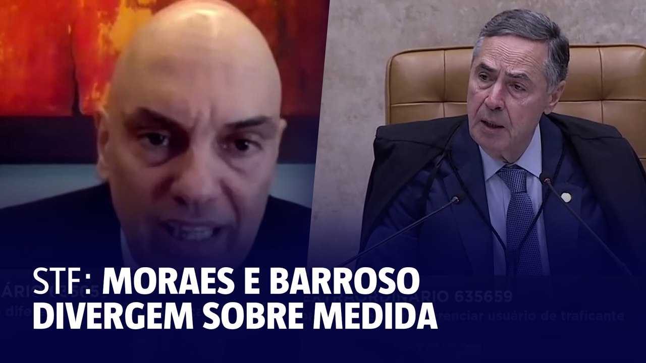 STF: Moraes e Barroso divergem sobre medida acerca de descriminalização
