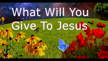 What Will You Give To Jesus | Pastor Robby Dickerson