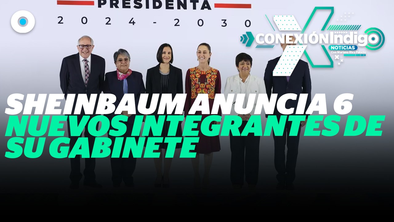 Claudia Sheinbaum Presenta Nuevos Miembros de su Gabinete | Reporte Indigo