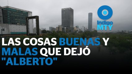 La Tormenta Alberto soluciono el problema del agua en Nuevo León