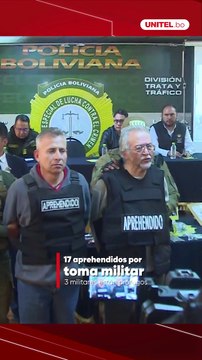 Toma militar en La Paz: 17 personas fueron aprehendidas, un civil está involucrado y aún se busca a tres militares del servicio pasivo.