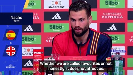 Spain unaffected by favourites label - Nacho