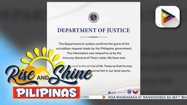 Extradition request ng Pilipinas para kay dating Rep. Teves, pinagbigyan na ng Timor Leste
