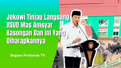 Tinjau RSUD Mas Amsyar Kasongan Ini Yang Disampaikan Presiden Jokowi