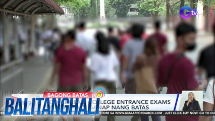 PCO - Libreng college entrance exams sa kolehiyo, ganap nang batas | Balitanghali