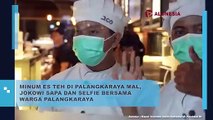 Minum Es Teh di Palangkaraya Mal, Jokowi Sapa dan Selfie Bersama Warga Palangkaraya