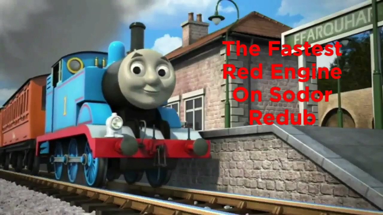 The Fastest Red Engine On Sodor Redub - video Dailymotion