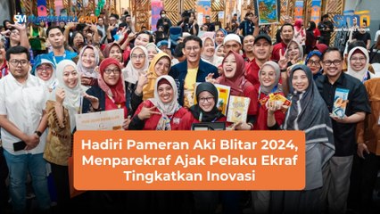 Hadiri Pameran Aki Blitar 2024, Menparekraf Ajak Pelaku Ekraf Tingkatkan Inovasi