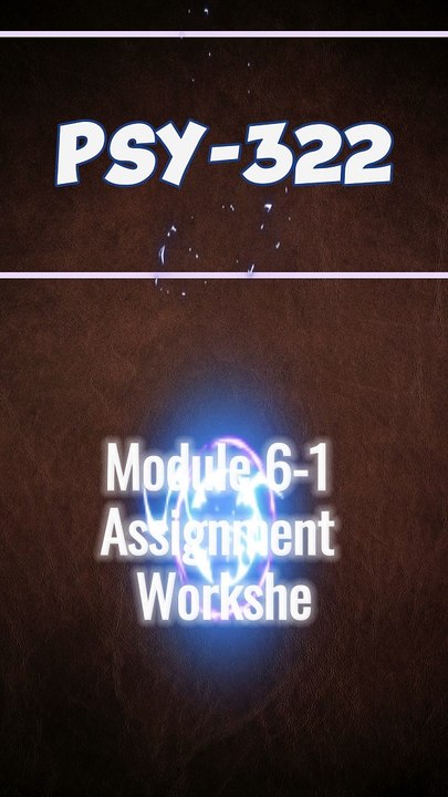 Addressing Bullying and Cyberbullying: PSY 322 Module 6-1 Assignment Worksheet Guide