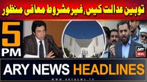 ARY News 5 PM Headlines | 28th June 2024 | Contempt of Court case - Latest Update