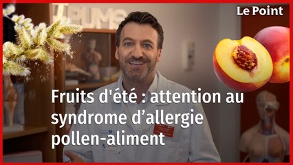 Qu'est-ce que le syndrome d’allergie pollen-aliment ? La chronique nutrition de Boris Hansel