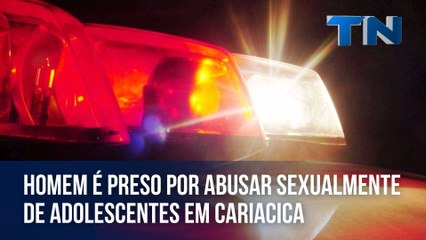 Homem é preso por abusar sexualmente de adolescentes em Cariacica