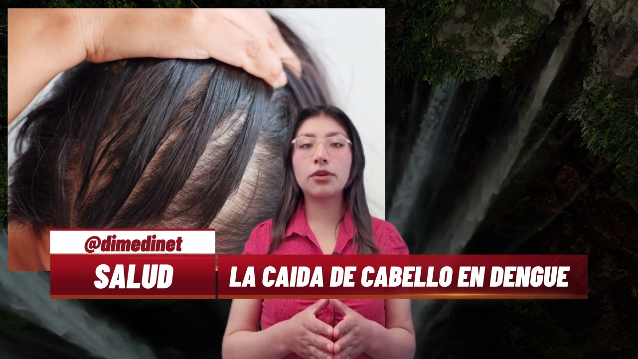 🟢¿POR QUÉ SE PRODUCE LA CAÍDA DEL CABELLO DURANTE EL DENGUE? | Dra. Mary Uscamayta
