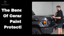 The Benefits of Ceramic Paint Protection