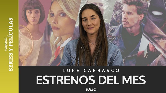 Estrenos de series y películas de julio en Netflix, HBO Max, Amazon Prime Video y Disney+