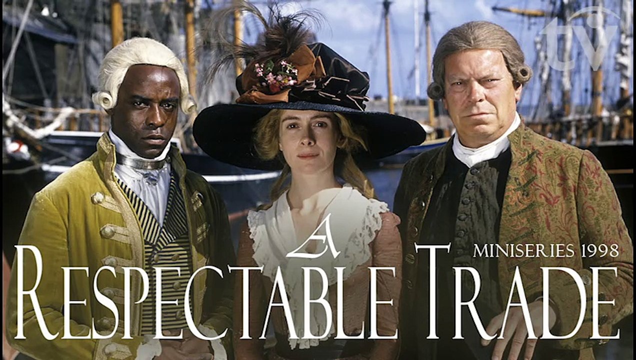 A Respectable Trade (1998) BBC TV Miniseries E#01
