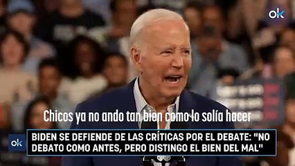 Biden se defiende de las críticas por el debate: "No debato como antes, pero distingo el bien del mal"