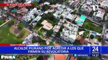 Piura: Alcalde de Castilla incita a vecinos a agredir a promotores de su revocatoria