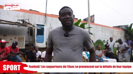 Football: Les supporteurs de l’Asec se prononcent sur la défaite de leur équipe