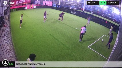 But de Redwane G - Team B