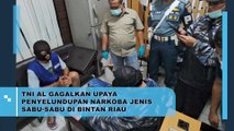 TNI AL Gagalkan Upaya Penyelundupan Narkoba Jenis Sabu-sabu di Bintan, Riau