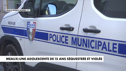 Meaux : une adolescente de 15 ans séquestrée et violée
