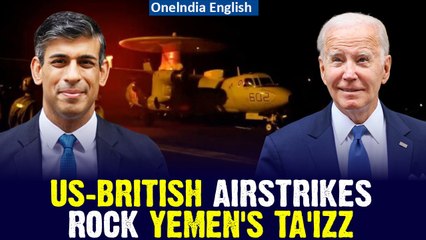 America-Britain Jointly Airstrike Yemen's Ta'izz Province Amid Already Dire Situation in the Red Sea