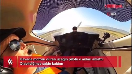 Havada motoru duran uçağın pilotu o anları anlattı