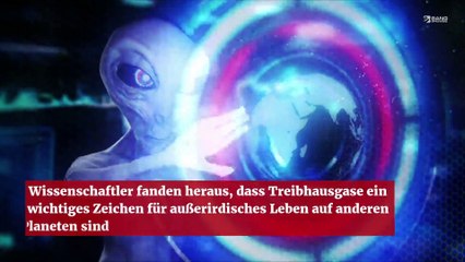 Wissenschaftler fanden heraus, dass Treibhausgase ein wichtiges Zeichen für außerirdisches Leben auf anderen Planeten sind