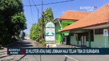 23 Kloter Jemaah Haji Telah Tiba di Surabaya
