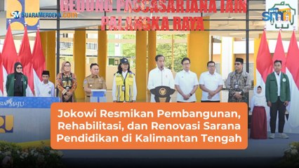 Jokowi Resmikan Pembangunan, Rehabilitasi, dan Renovasi Sarana Pendidikan di Kalimantan Tengah