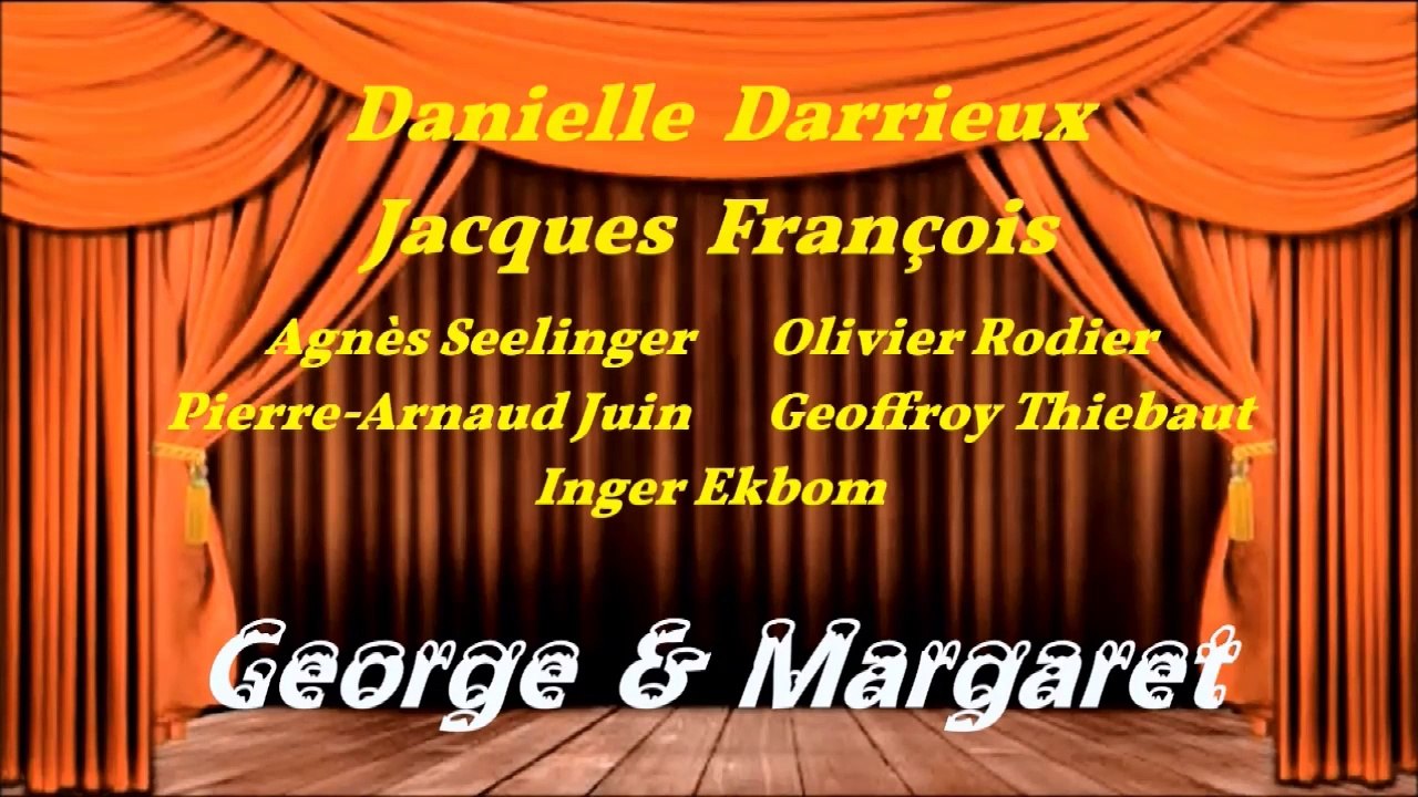 GEORGE & MARGARET  avec Danielle Darrieux & Jacques François