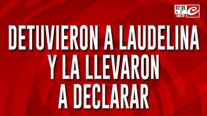 Caso Loan: detuvieron a Laudelina y la llevaron a declarar