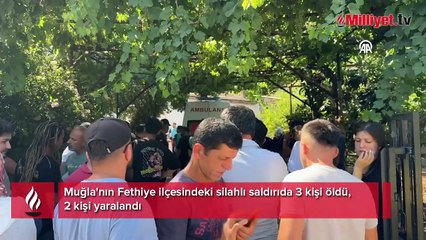 Muğla'daki silahlı saldırıda 3 kişi öldü, 2 kişi yaralandı