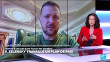 Guerre en Ukraine : Volodymyr Zelensky travaille un plan pour une "paix juste" avec la Russie