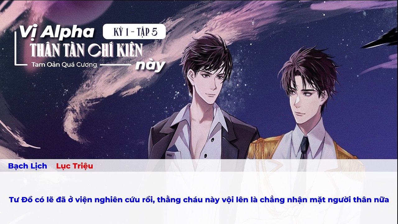 [Vietsub] Tập 5 - Kỳ 1 || Kịch truyền thanh "Vị...