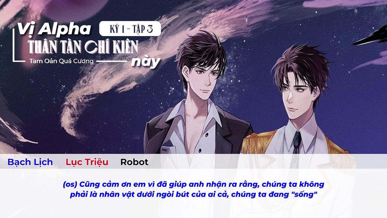 [Vietsub] Tập 3 - Kỳ 1 || Kịch truyền thanh "Vị...
