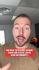 Ne pas se faire avoir par les faux avis