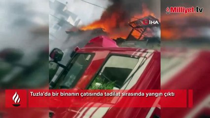 Tuzla’da çatılar alevlere teslim oldu, patlamalar peş peşe geldi
