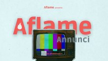 Aflame Annunci