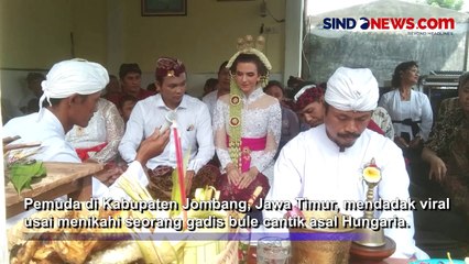 Pemuda Desa di Jombang Nikahi Gadis Bule Cantik Asal Hungaria