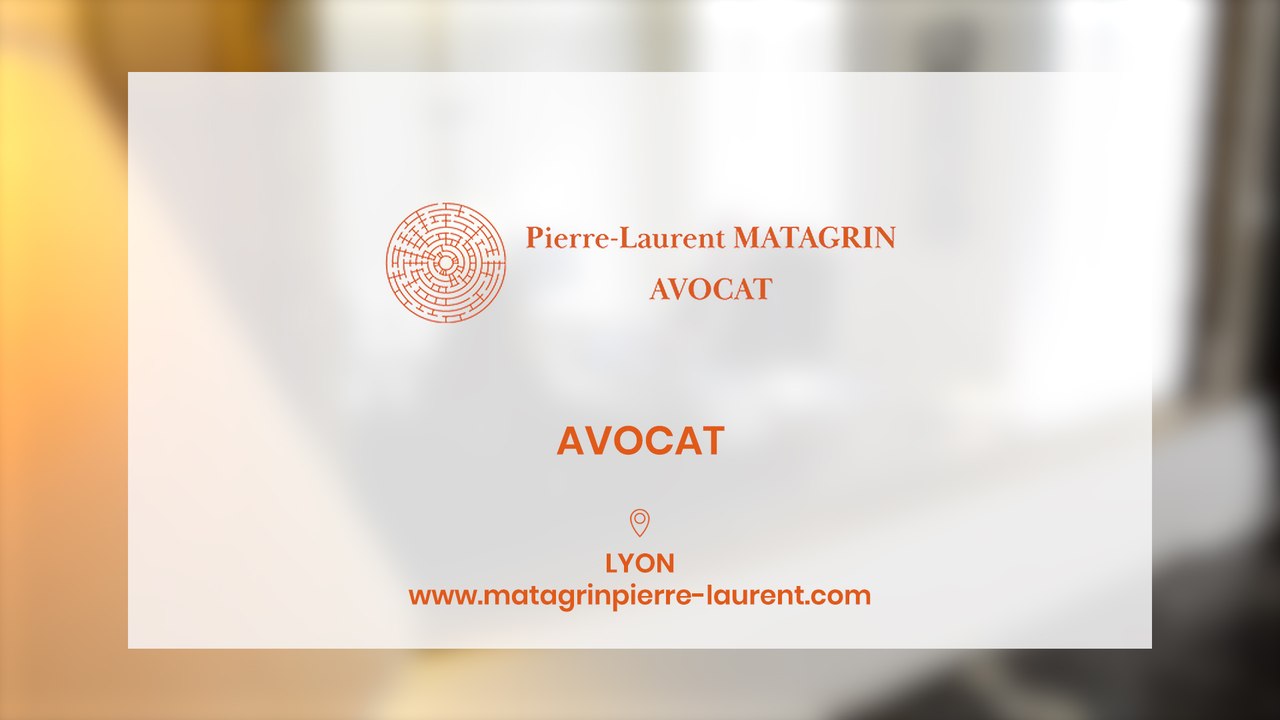 Maître Pierre Laurent Matagrin, avocat à Lyon.